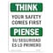 Signmission OSHA THINK Sign, Your Safety Comes First Bilingual, 14in X 10in Aluminum, 10" W, 14" L, Landscape OS-TS-A-1014-L-11895 - alternate 1